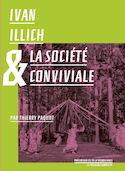 Ivan Illich pour une ascèse volontaire et conviviale